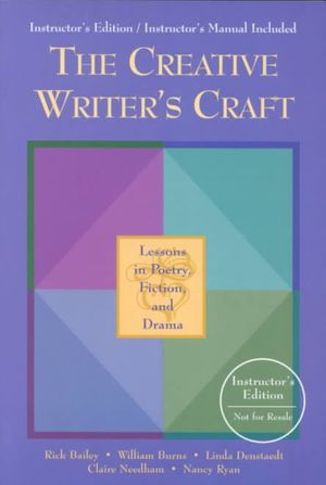 The Creative Writer's Craft: Lessons in Poetry, Fiction, and Drama image number 0