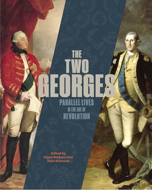 The Two Georges: Parallel Lives in an Age of Revolution image number 0