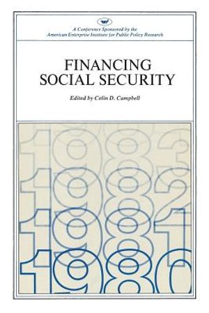 Financing Social Security: A Conference Sponsored by the American Enterprise Institute for Public Policy Research (AEI Symposia 78-H) image number 0