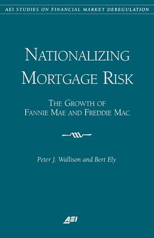 Nationalizing Mortgage Risk: The Growth of Fannie Mae and Freddie Mac image number 0
