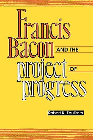 Francis Bacon and the Project of Progress image number 0