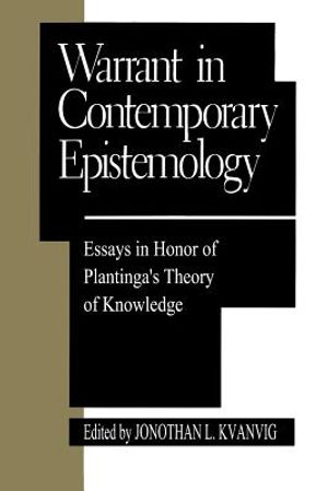 Warrant in Contemporary Epistemology: Essays in Honor of Plantinga's Theory of Knowledge image number 0