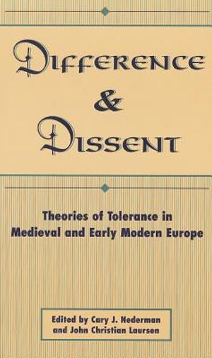 Difference and Dissent: Theories of Toleration in Medieval and Early Modern Europe image number 0