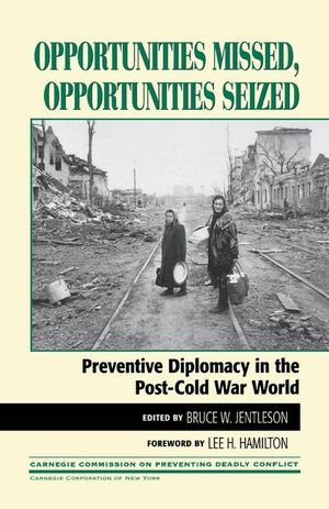 Opportunities Missed, Opportunities Seized: Preventive Diplomacy in the Postdcold War World image number 0