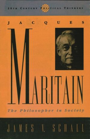 Jacques Maritain: The Philosopher in Society image number 0