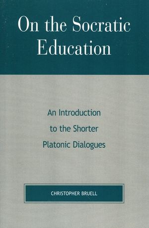 On the Socratic Education: An Introduction to the Shorter Platonic Dialogues image number 0