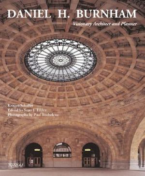 Daniel H. Burnham: Visionary Architect and Planner image number 0