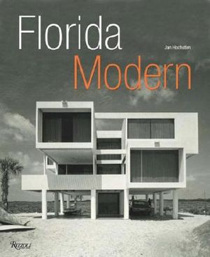 Florida Modern: Residential Architecture 1945-1970 image number 0