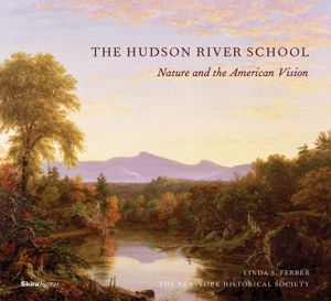 The Hudson River School: Nature and the Americanvision image number 0