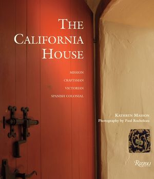 The California House: Adobe. Craftsman. Victorian. Spanish Colonial Revival image number 0