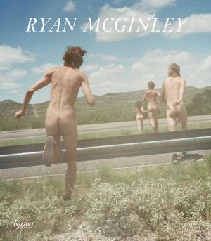 Ryan McGinley: Whistle for the Wind image number 0