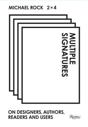 Multiple Signatures: On Designers, Authors, Readers and Users image number 0