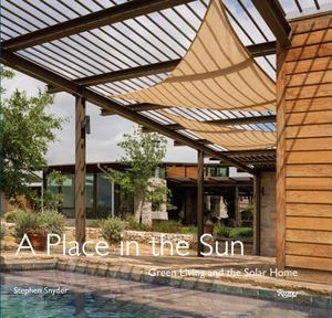 A Place in the Sun: Green Living and the Solar Home image number 0