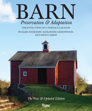 Barn: Preservation and Adaptation, the Evolution of a Vernacular Icon image number 0