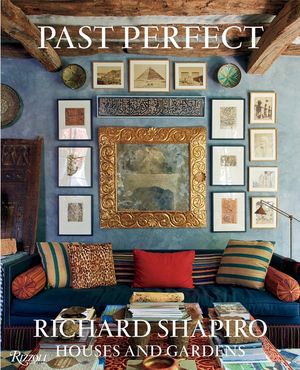 Past Perfect: Richard Shapiro Houses and Gardens image number 0