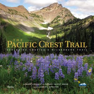 The Pacific Crest Trail: Exploring America's Wilderness Trail image number 0