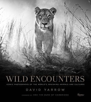 Wild Encounters: Iconic Photographs of the World's Vanishing Animals and Cultures image number 0