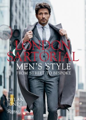 London Sartorial: Men's Style from Street to Bespoke image number 0