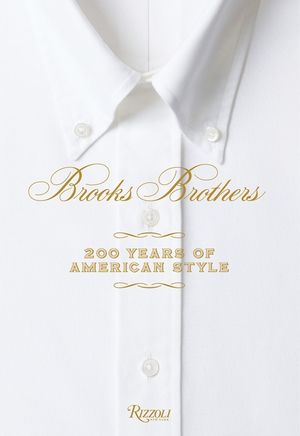 Brooks Brothers: 200 Years of American Style image number 0