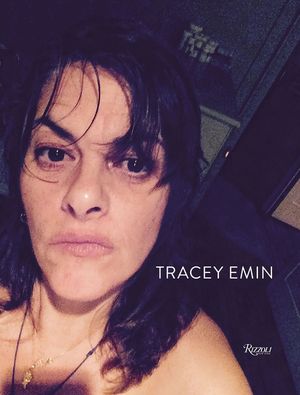 Tracey Emin: Works 2007-2017 image number 0