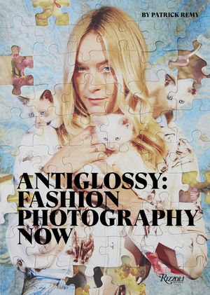 Anti Glossy: Fashion Photography Now image number 0