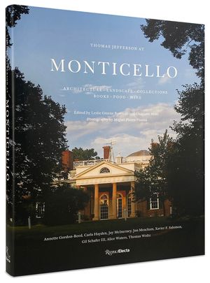 Thomas Jefferson at Monticello: Architecture, Landscape, Collections, Books, Food, Wine image number 0