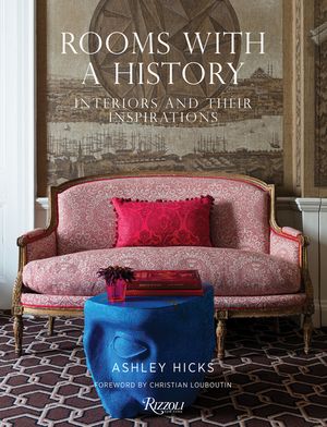 Rooms with a History: Interiors and Their Inspirations image number 0