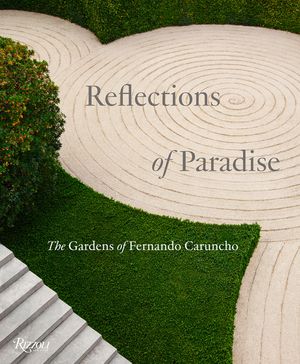 Reflections of Paradise: The Gardens of Fernando Caruncho image number 0