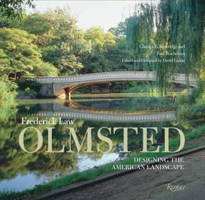 Frederick Law Olmsted: Designing the American Landscape image number 0
