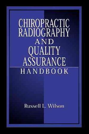 Chiropractic Radiography and Quality Assurance Handbook image number 0