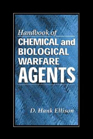 Handbook of Chemical and Biological Warfare Agents image number 0