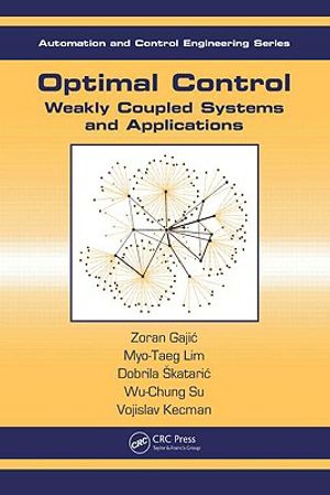 Optimal Control: Weakly Coupled Systems and Applications image number 0