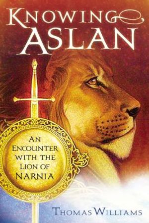 Knowing Aslan: An Encounter with the Lion of Narnia image number 0