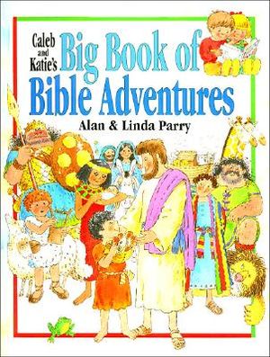 Caleb and Katie's Big Book of Bible Adventures image number 0