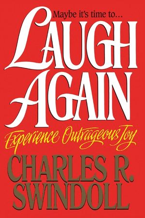 Laugh Again: Experience Outrageous Joy image number 0