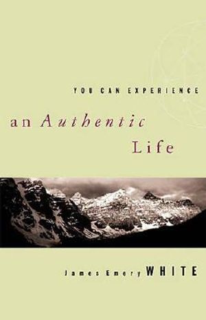 You Can Experience an Authentic Life image number 0