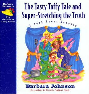 The Tasty Taffy Tale and Super-Stretching the Truth: A Book about Honesty image number 0