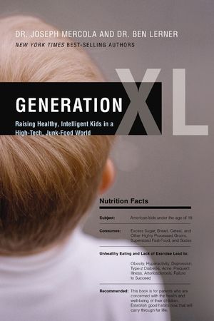 Generation XL: Raising Healthy, Intelligent Kids in a High-Tech, Junk-Food World image number 0
