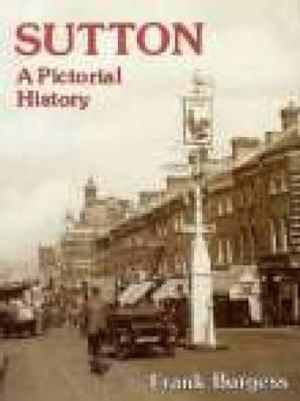 Sutton: A Pictorial History image number 0