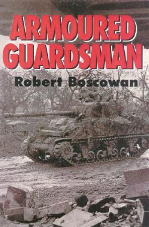 Armoured Guardsmen: A War Diary, June 1944 - April 1945 image number 0