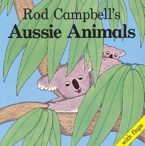 Rod Campbell's Aussie Animals image number 0