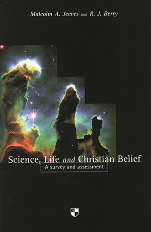 Science, Life and Christian Belief: A Survey and Assessment image number 0