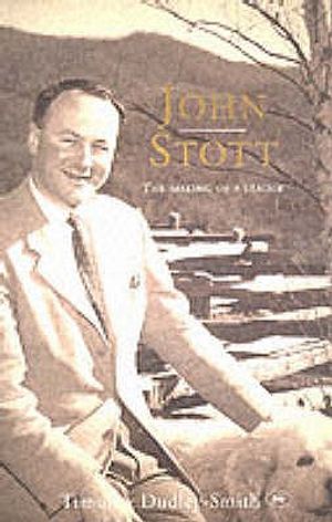 John Stott: The Making of a Leader image number 0