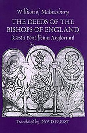The Deeds of the Bishops of England [Gesta Pontificum Anglorum] by William of Malmesbury image number 0