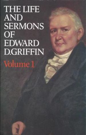 Life & Sermons of Edward D. Griffin image number 0