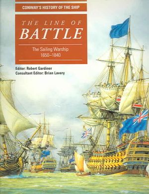 The Line of Battle: The Sailing Warship 1650-1840 image number 0