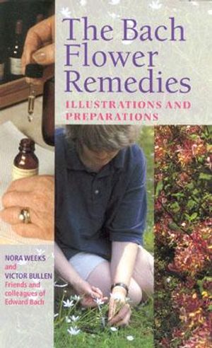 The Bach Flower Remedies Illustrations and Preparations image number 0