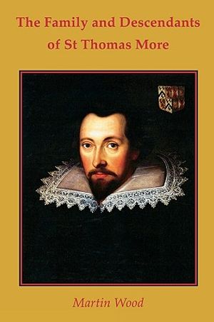 The Family and Descendants of St Thomas More image number 0