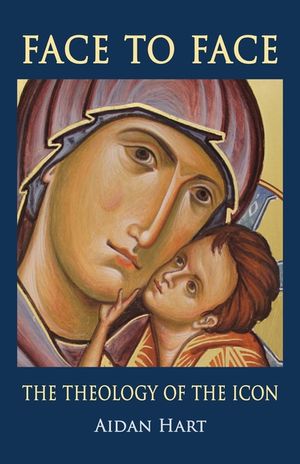 Face to Face: The Theology of the Icon image number 0