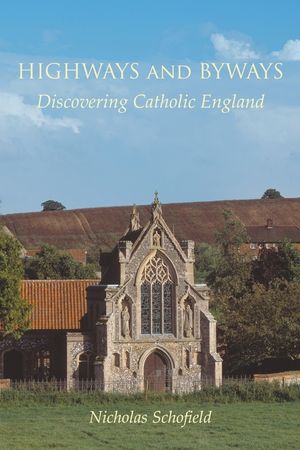 Highways and Byways: Discovering Catholic England image number 0